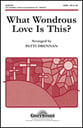 What Wondrous Love Is This SATB choral sheet music cover